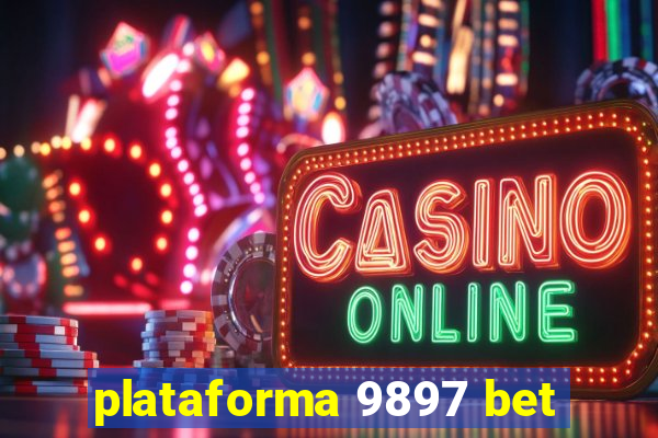 plataforma 9897 bet